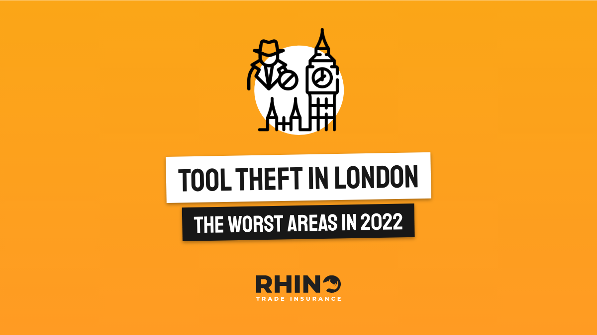 Tool Theft in London - The worst areas in 2022