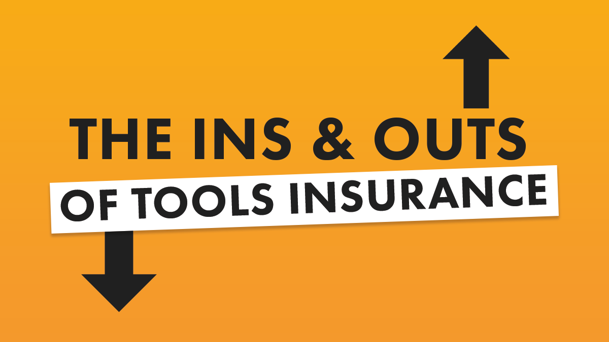The Ins and Outs of Tool Insurance