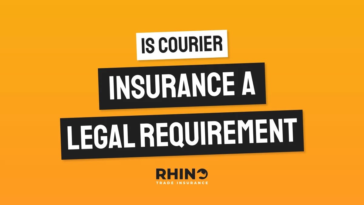 Is courier insurance a legal requirement?