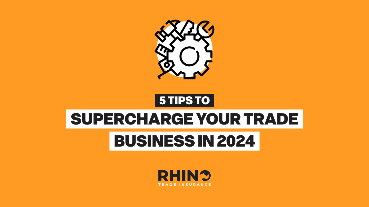 5 Tips To Supercharge Your Trade Business in 2024