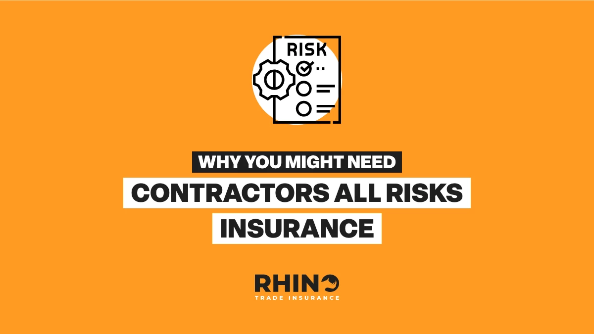 Why You Might Need Contractors All Risks Insurance