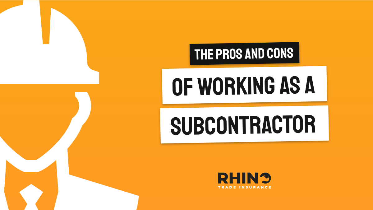 The Pros and Cons of Working as a Subcontractor