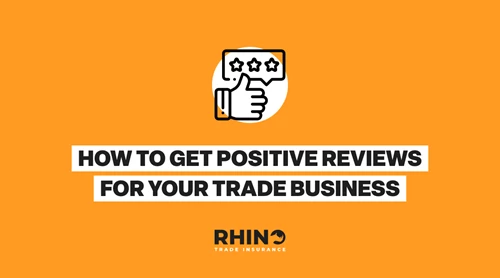 How to Get Positive Reviews for Your Trade Business