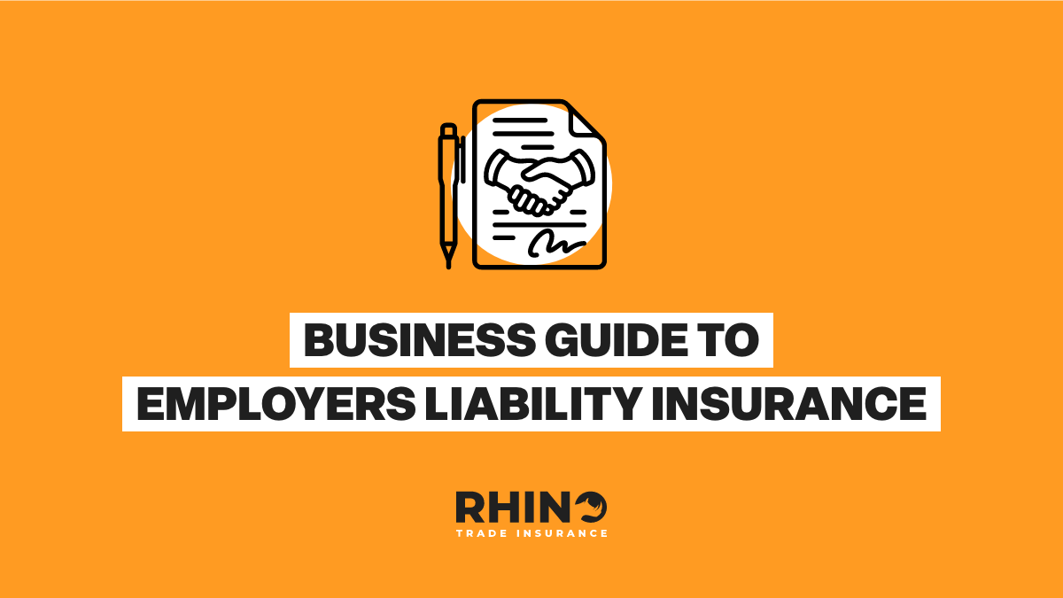 A Business Guide to Employers' Liability Insurance
