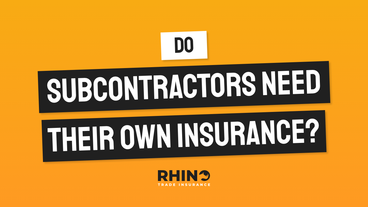 Do Subcontractors Need Their Own Insurance?