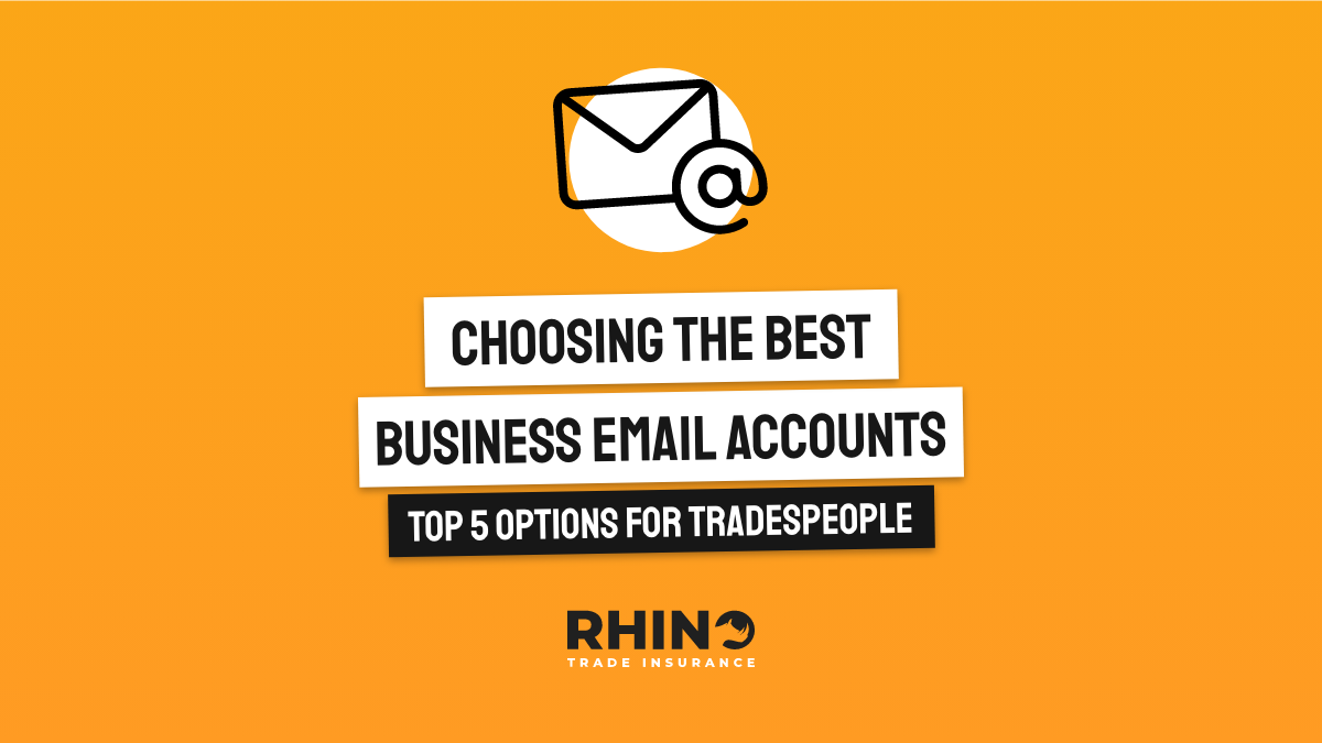 Choosing the Best Business Email Accounts - Top 5 Options for Tradesmen and Women