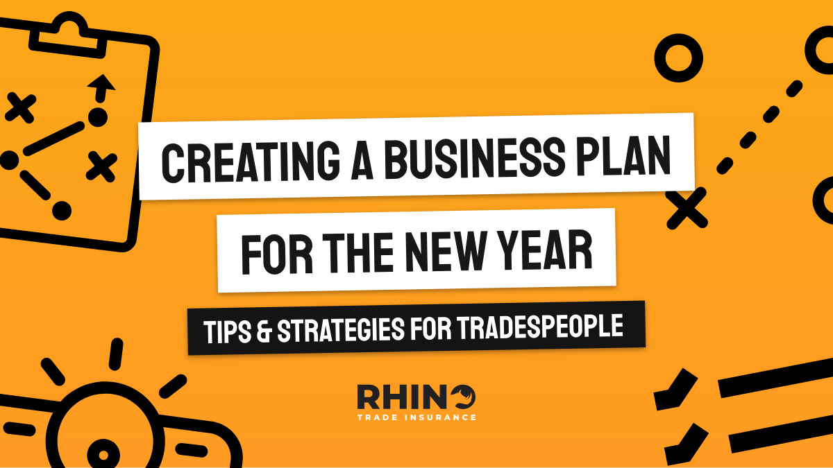 Creating a Business Plan for the New Year: Tips and Strategies for Tradesmen