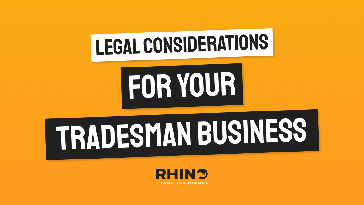 Tradesman Business Legal Considerations