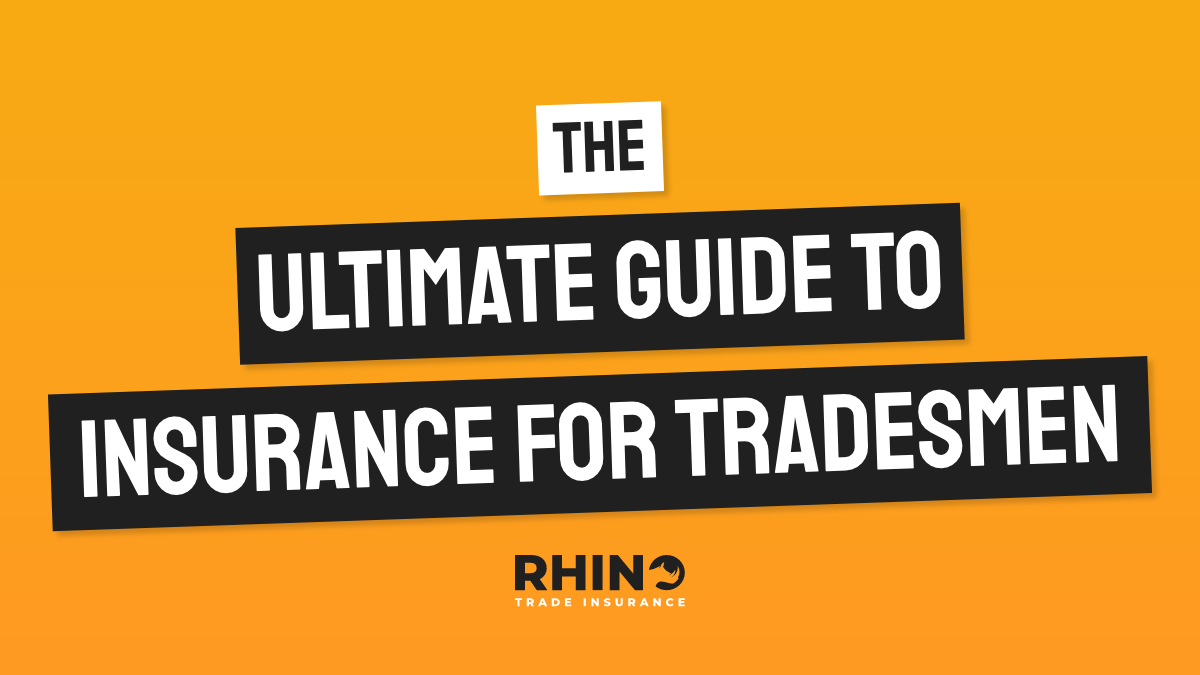 The Ultimate Guide to Insurance for Tradesmen