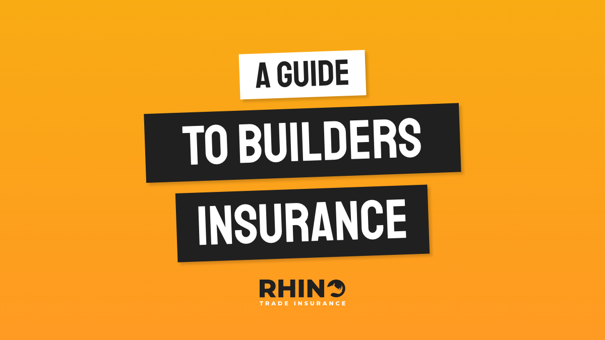 A Guide to Builders Insurance